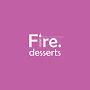 Fire.desserts