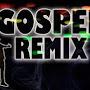 Gospel Remixer