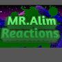 MR. Alim Reactions