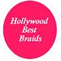 Hollywood Best Braids