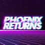 @PhoenixReturns