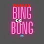 Bing bong