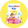 DhanaDhan Kids TV