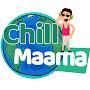 @ChillMaamaofficial