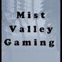 @MistValleyGaming