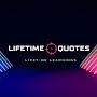 Lifetime Quotes 