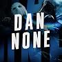 Dan None