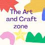 The Art and Craft Zone                   