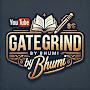 @GATEgrindbyBHUMI