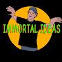 Immortal Ideas