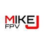 MIKE J FPV