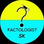 Factologist SK