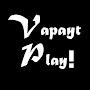 Vapayt Play!