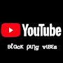 BLACK PING VIBES1