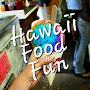 Hawaii Food And Fun