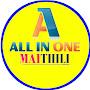 All In One maithali