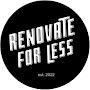 Renovate for Less