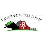 @vaughn-da-rosafarms