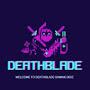 DEATHBLADE GAMING