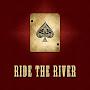 Ride The River