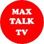 Max Talk TV