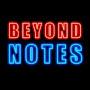 Beyond Notes