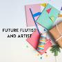 Future Flutist and artist