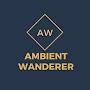 Ambient Wanderer