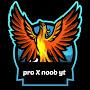 pro X noob yt