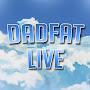 DadFatLIVE