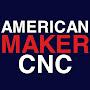 AmericanMakerCNC