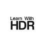 LEARN WITH HDR