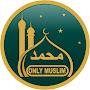 Only Muslim