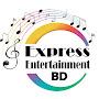 @expressentertainmentbd