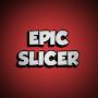 @EpicSlicerAQW