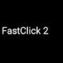FastClick 0