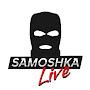 @SAMOSHKALive