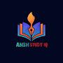 ANSH STUDY IQ