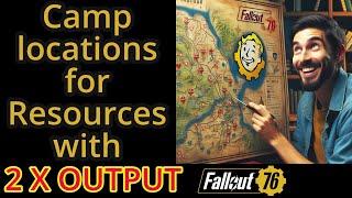 Fallout 76 camp locations with resources for beginners with double output 2024 update #fallout76