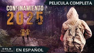 AISLADOS: SOBREVIVIENDO AL VIRUS | CONFINAMIENTO: 2025. CIENCIA FICCIÓN | PELICULA EN ESPANOL LATINO