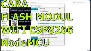 NodeMCU Project | Cara Flash Modul Wifi ESP8266