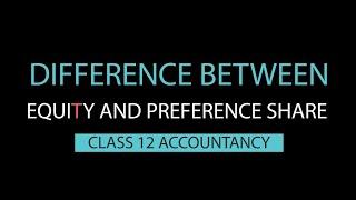 Difference Between Equity and Preference Shares in Nepali || Grade 12 || Accountancy (HSEB/ NEB)