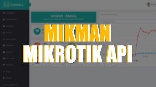 MIKMAN (MIKROTIK MANAGER) DEMO - API MIKROTIK - CODEKECE