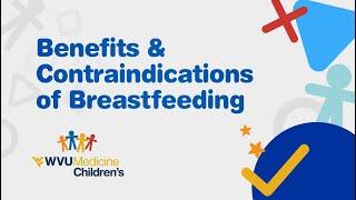 Breastfeeding Education: Module 1 – Benefits and Contraindications of Breastfeeding