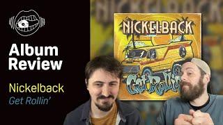 Nickelback - Get Rollin' | ALBUM REVIEW