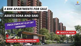 Assetz Sora and Saki |  +91-9172055685 | 4 BHK Apartments For Sale in Bagalur North Bangalore