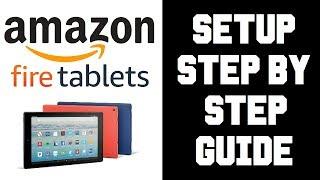 How To Setup Fire HD Tablet - Amazon Fire HD 10 Tablet Setup Walkthrough Step by Step Guide Tutorial