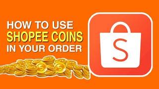 How to Use SHOPEE COINS in your ORDER in SHOPEE | Step by Step for Beginners