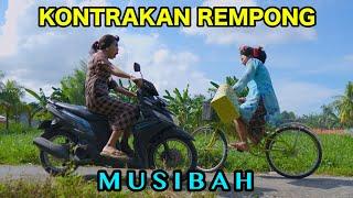 MUSIBAH || KONTRAKAN REMPONG EPISODE 858