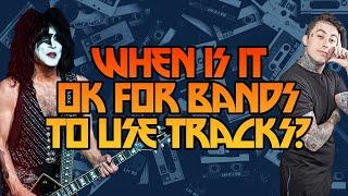 When is it OK for bands to use BACKING TRACKS?